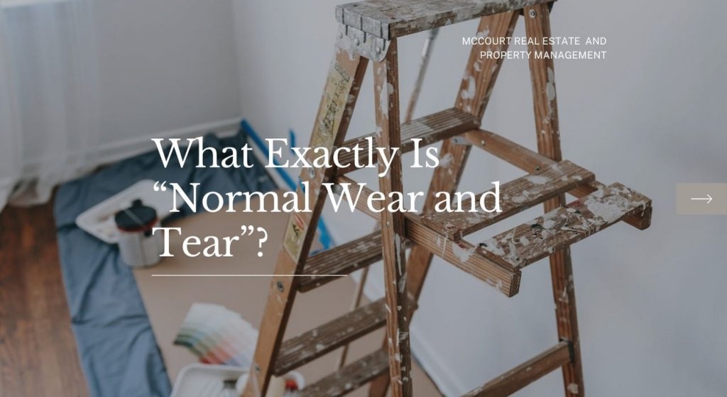 What Exactly Is “Normal Wear and Tear”?